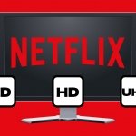 Cómo cambiar la calidad de vídeo en Netflix